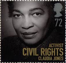 The Life and Legacy of Claudia Jones An evening of music, history, images and comment